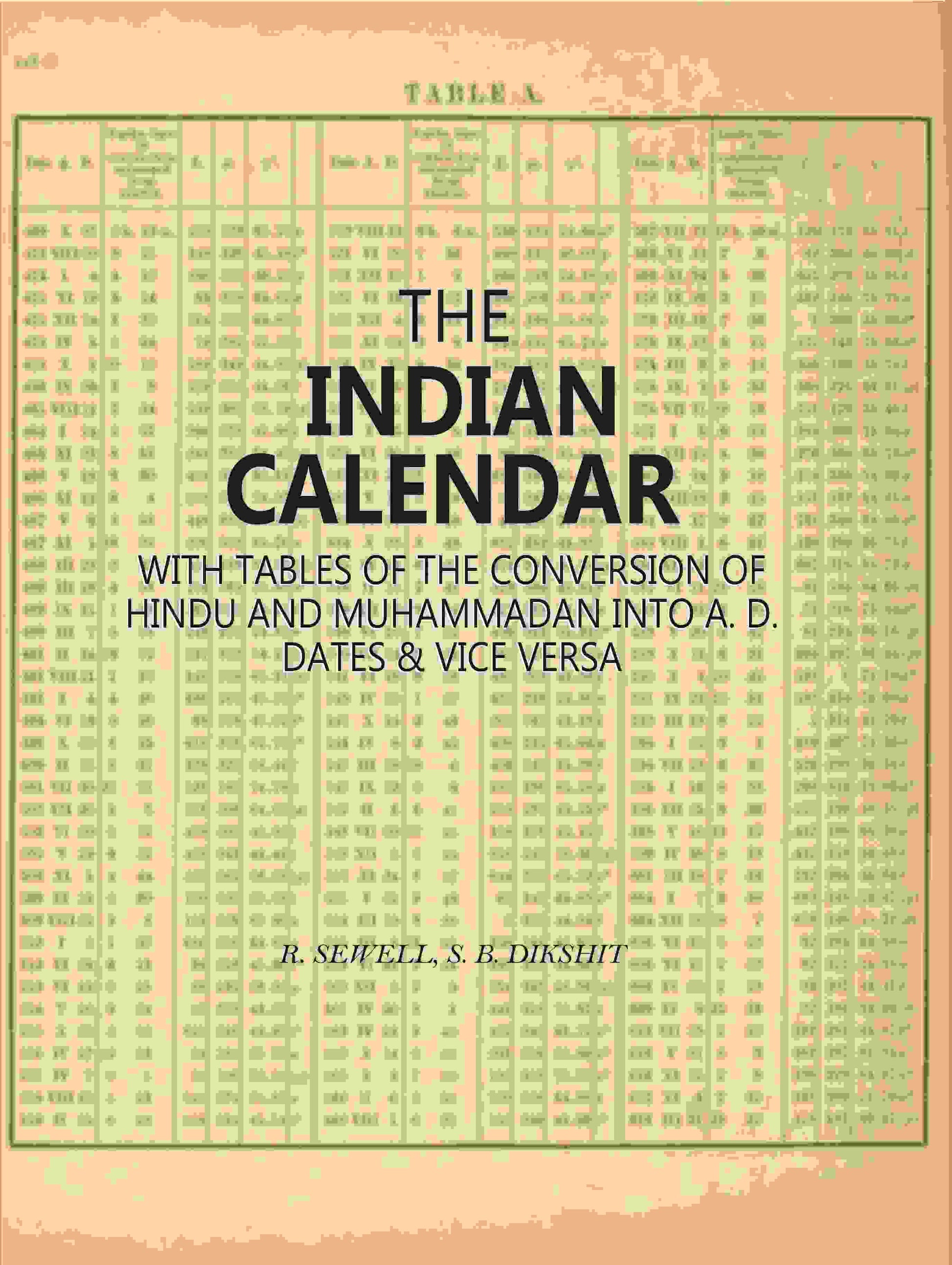 The Indian Calendar: With Tables Of The Conversion Of Hindu And Muhammadan Into A. D. Dates & Vice Versa - Gyan Books  Grab2Buy Gyan Books Grab2Buy