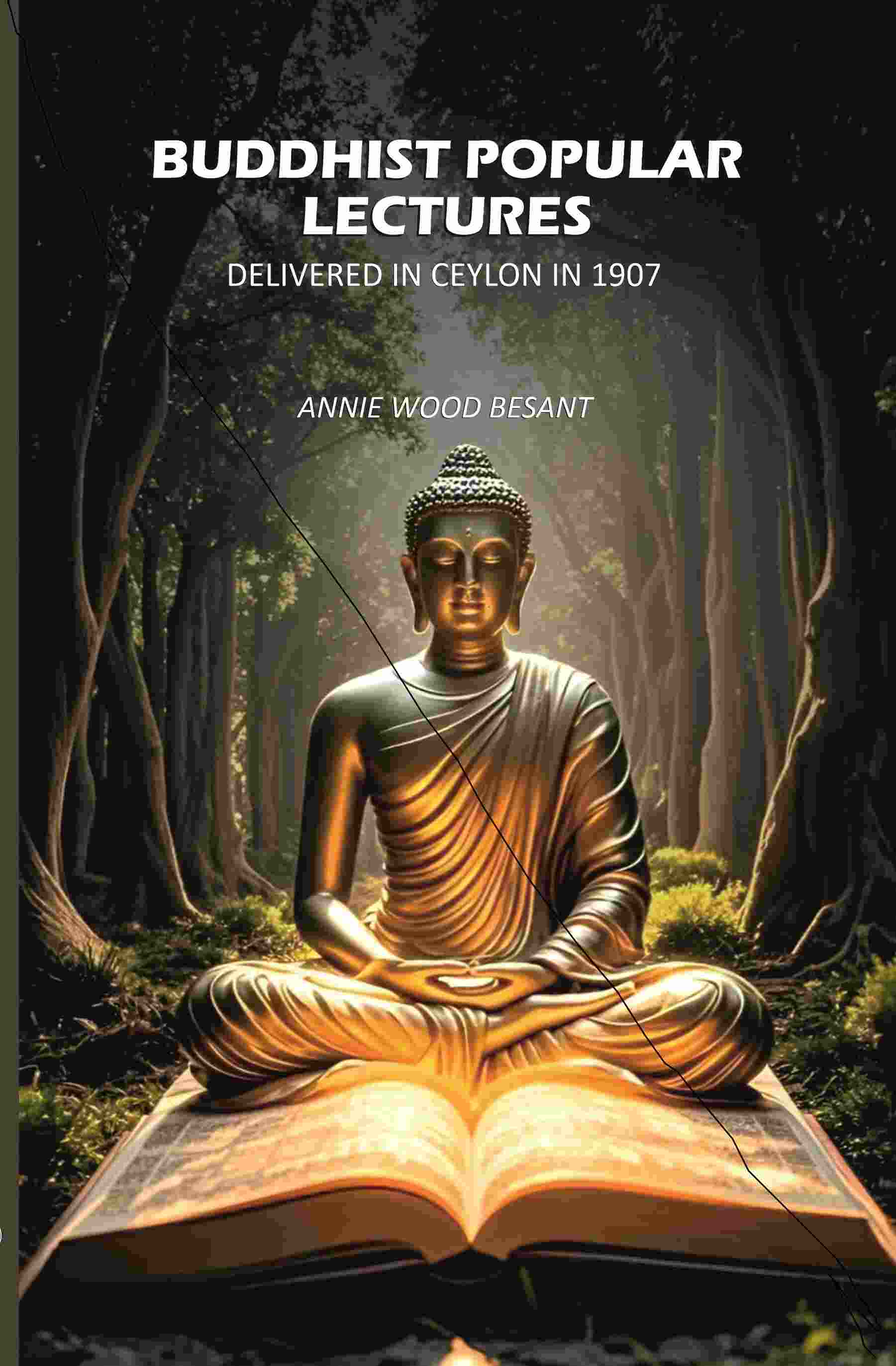 Buddhist Popular Lectures: Delivered In Ceylon In 1907 - Gyan Books 
