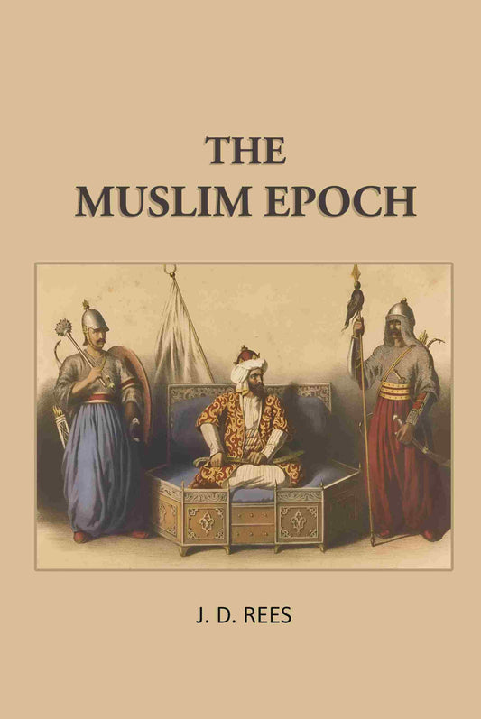 The Muslim Epoch - Gyan Books  Grab2Buy Gyan Books Grab2Buy