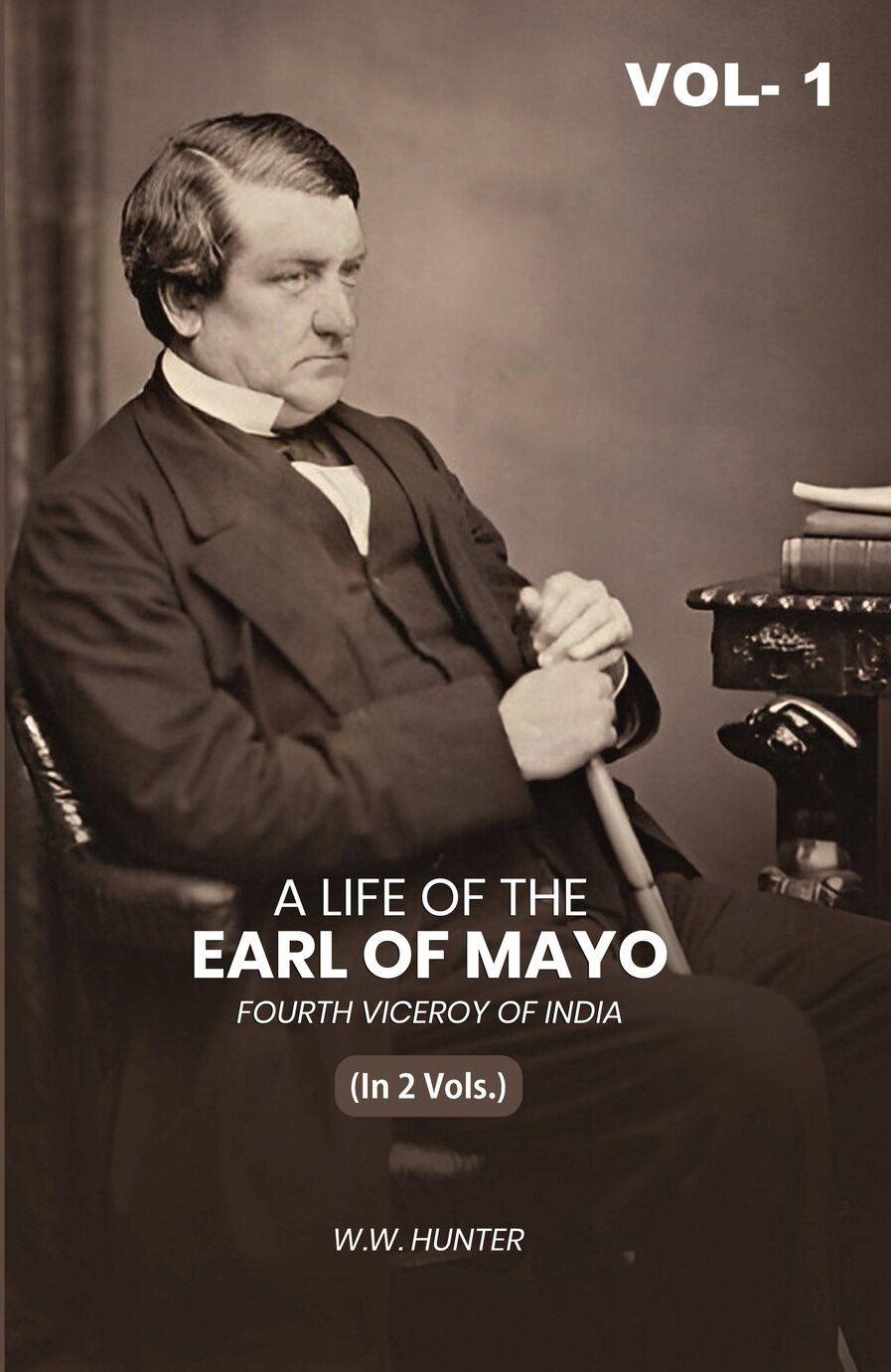 A Life of the Earl of Mayo Fourth Viceroy of India (1st) - Gyan Books 