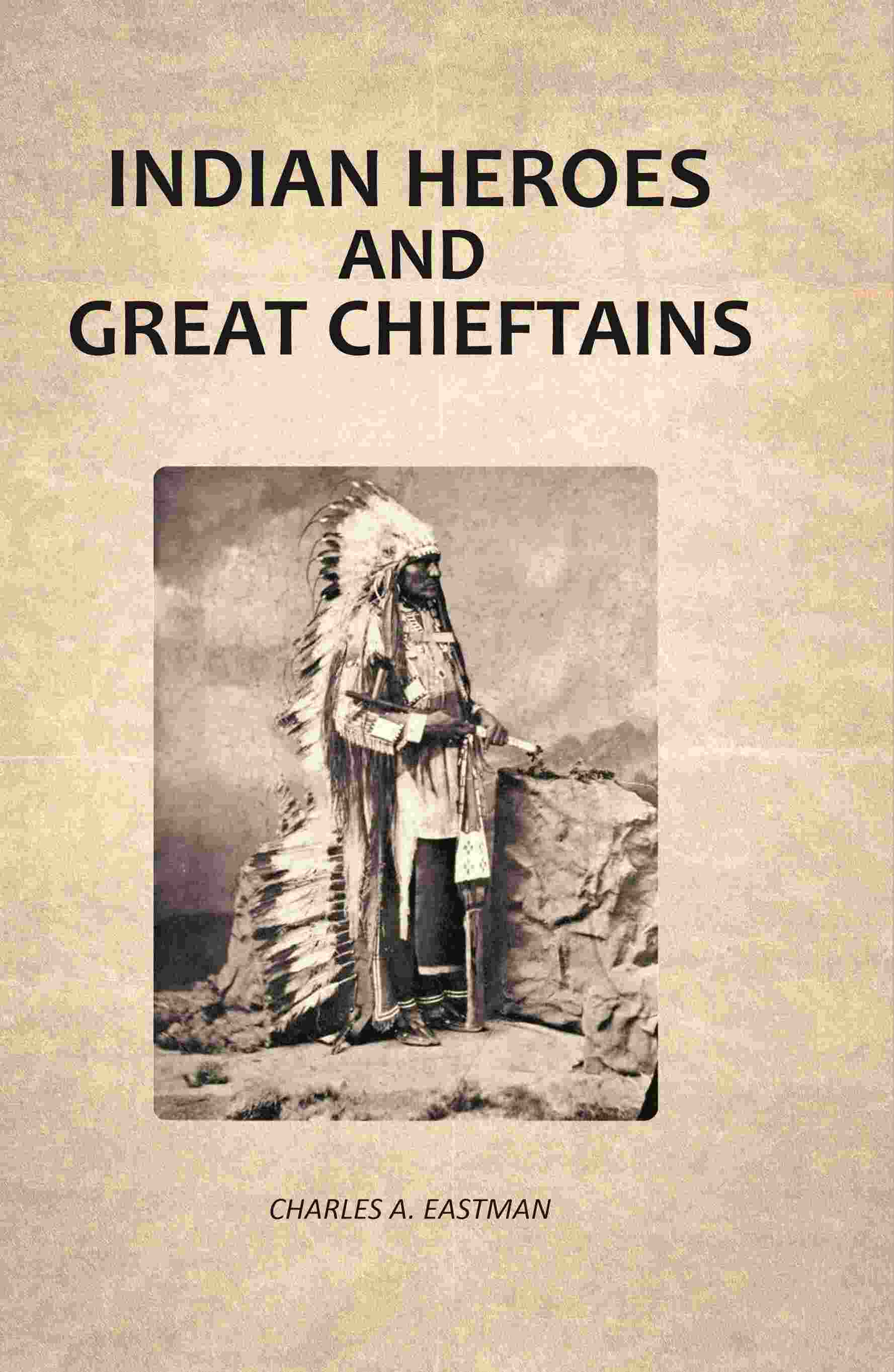 Indian Heroes And Great Chieftains - Gyan Books 