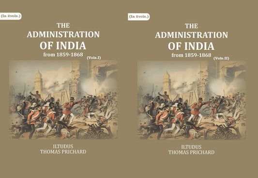 The Administration of India: from 1859-1868 (2 Vols. Set) - Gyan Books  Grab2Buy Gyan Books Grab2Buy