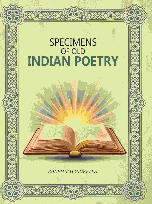 Specimens Of Old Indian Poetry - Gyan Books 