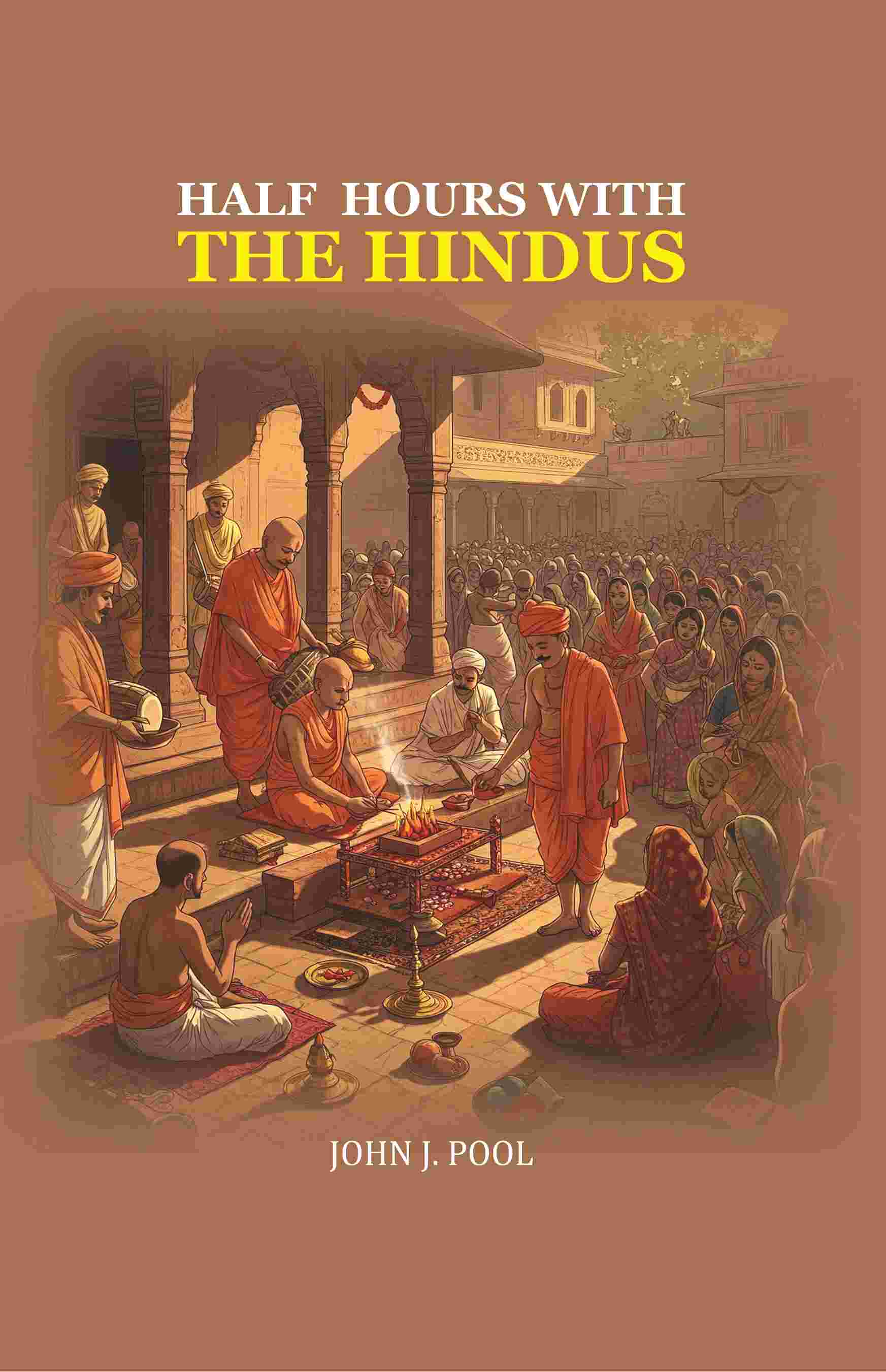 Half Hours with the Hindus - Gyan Books 