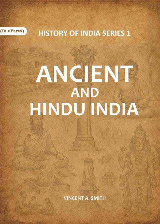 Ancient and Hindu India Series 1st - Gyan Books 