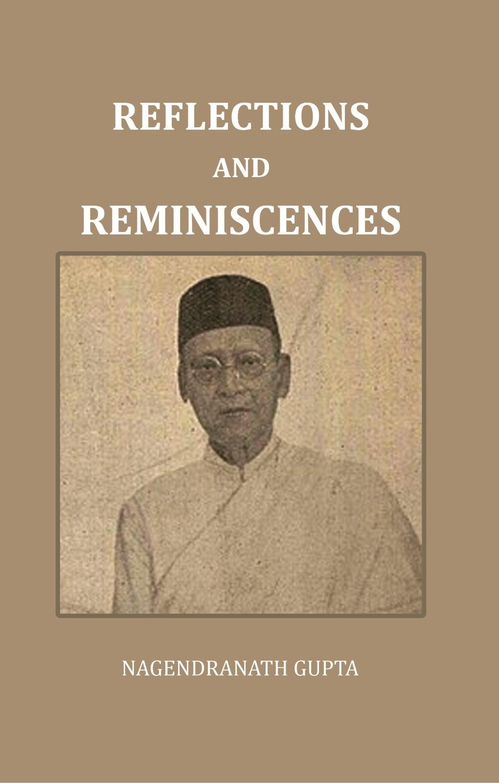 Reflections And Reminiscences - Gyan Books 