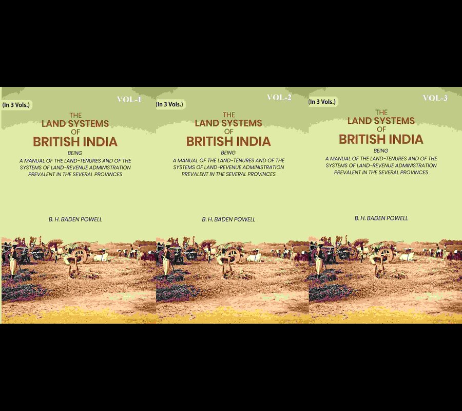 The Land Systems Of British India: Being A Manual Of The Land-Tenures And Of The Systems 3 Vols. Set - Gyan Books 
