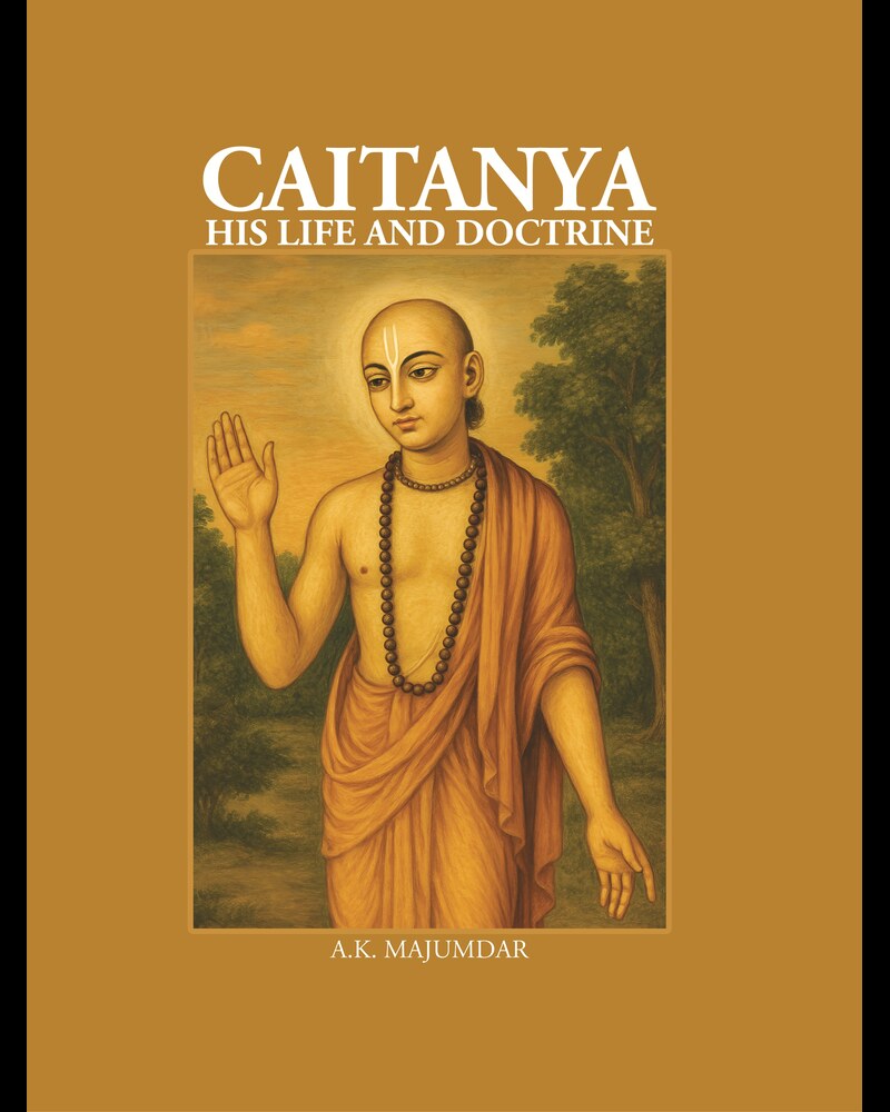 Caitanya: His Life and Doctrine - Gyan Books 