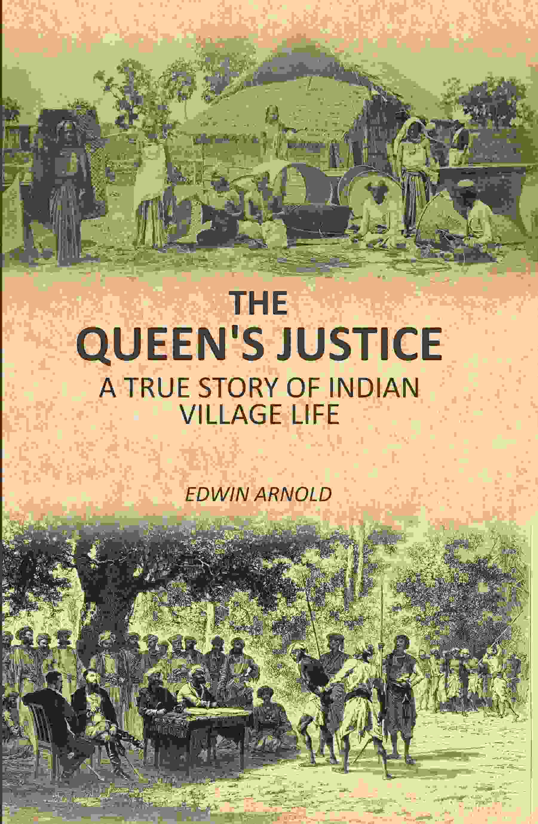 The Queen's Justice: A True Story Of Indian Village Life - Gyan Books  Grab2Buy Gyan Books Grab2Buy