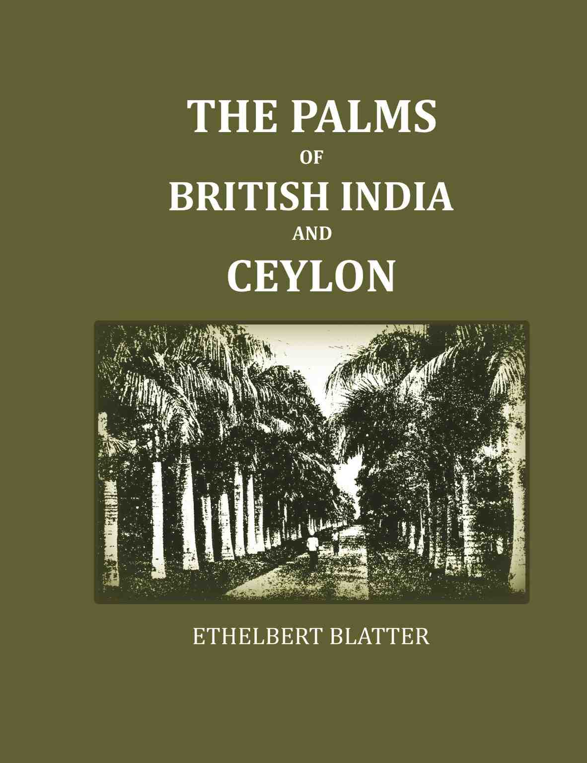 The Palms Of British India And Ceylon - Gyan Books  Grab2Buy Gyan Books Grab2Buy