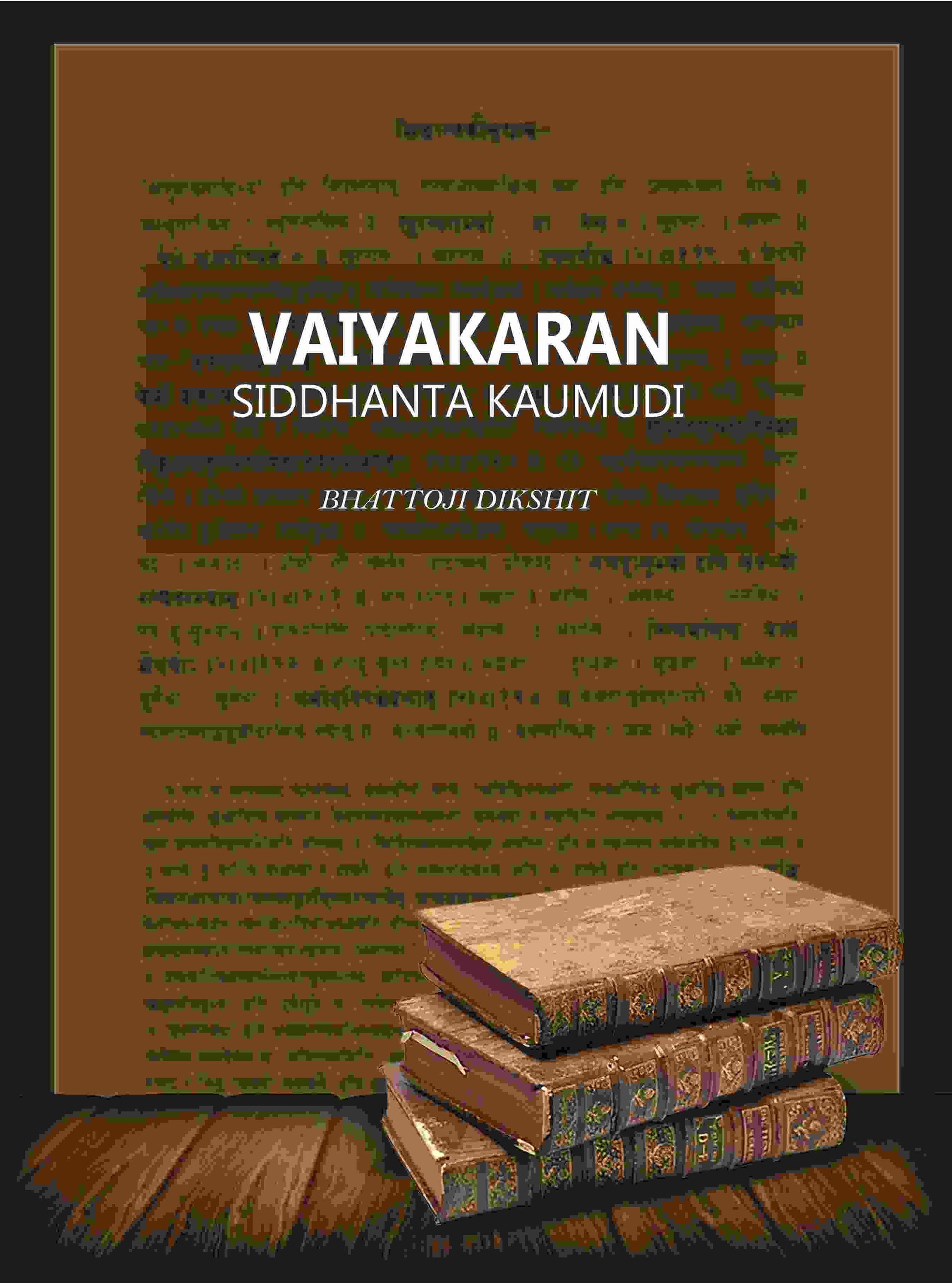 Vaiyakaran Siddhanta Kaumudi - Gyan Books 