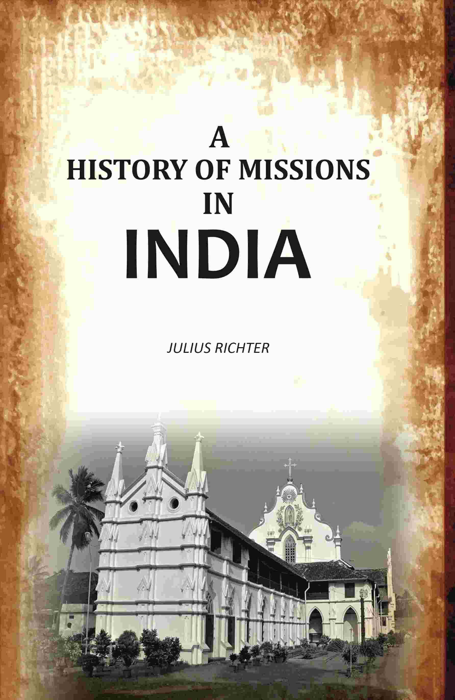 A History Missions in India - Gyan Books 