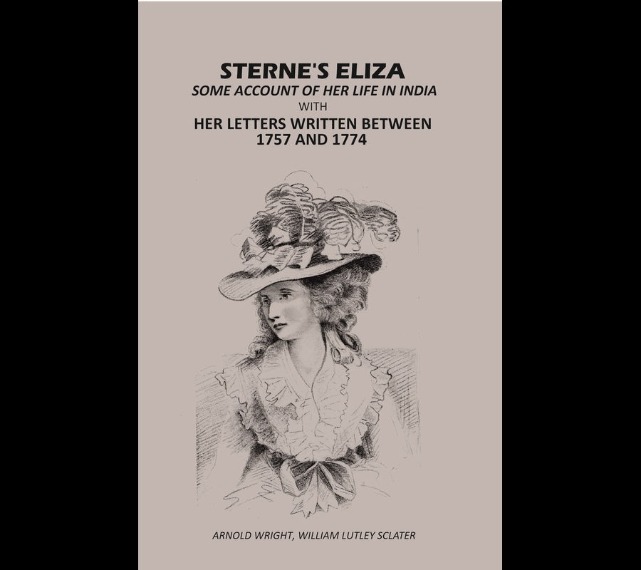 Sterne's Eliza Some Account Of Her life In India: With Her letters Written Between 1757 And 1774 - Gyan Books