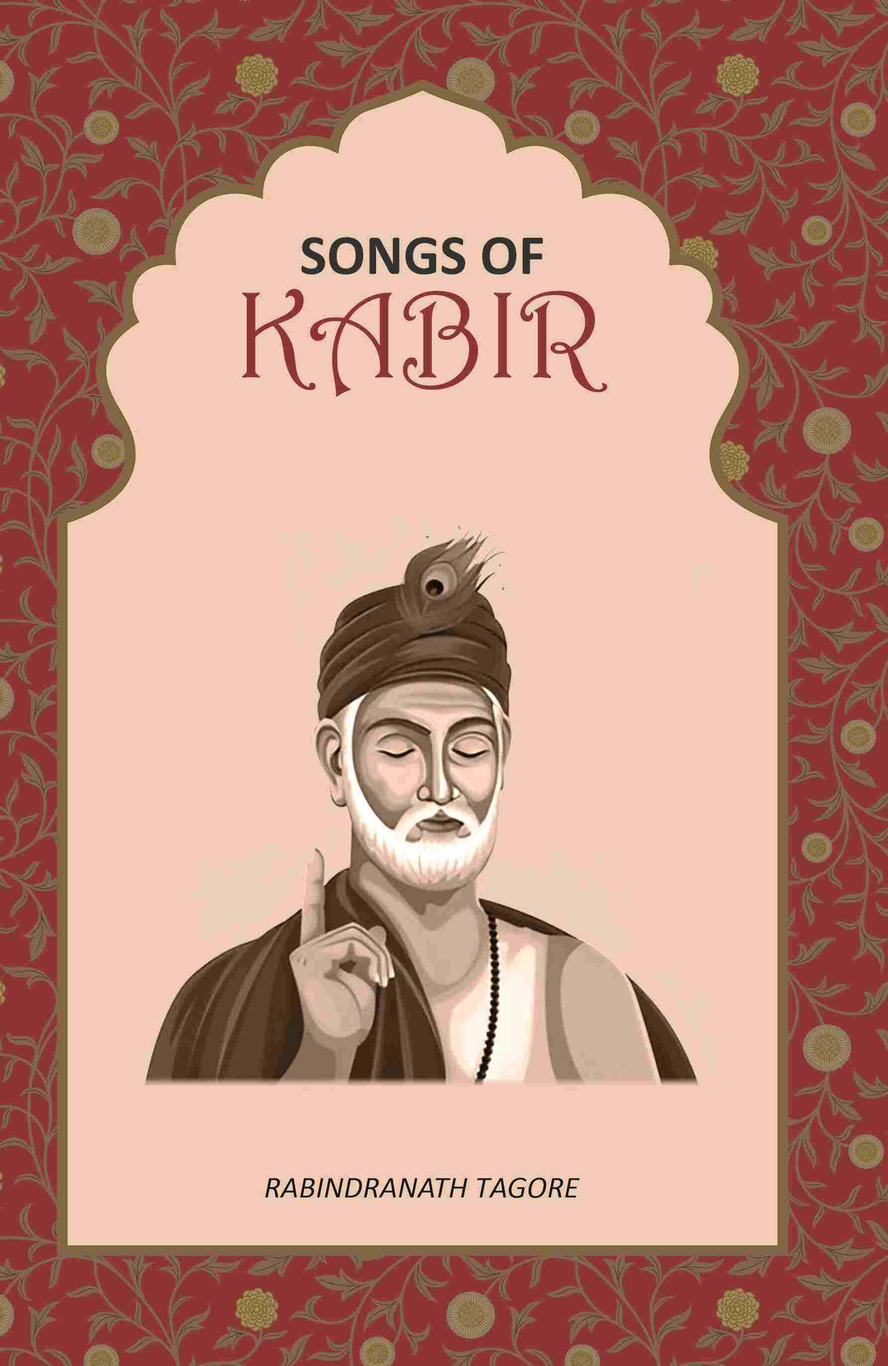 Songs of Kabir - Gyan Books
