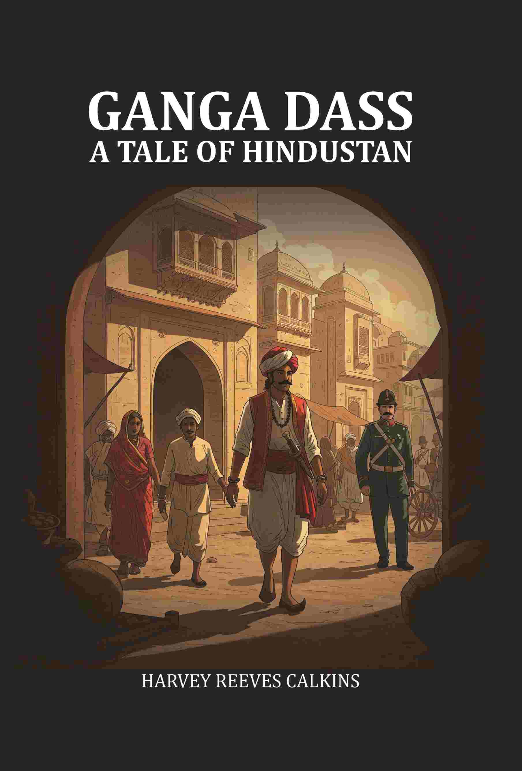 Ganga Dass A Tale of Hindustan - Gyan Books 