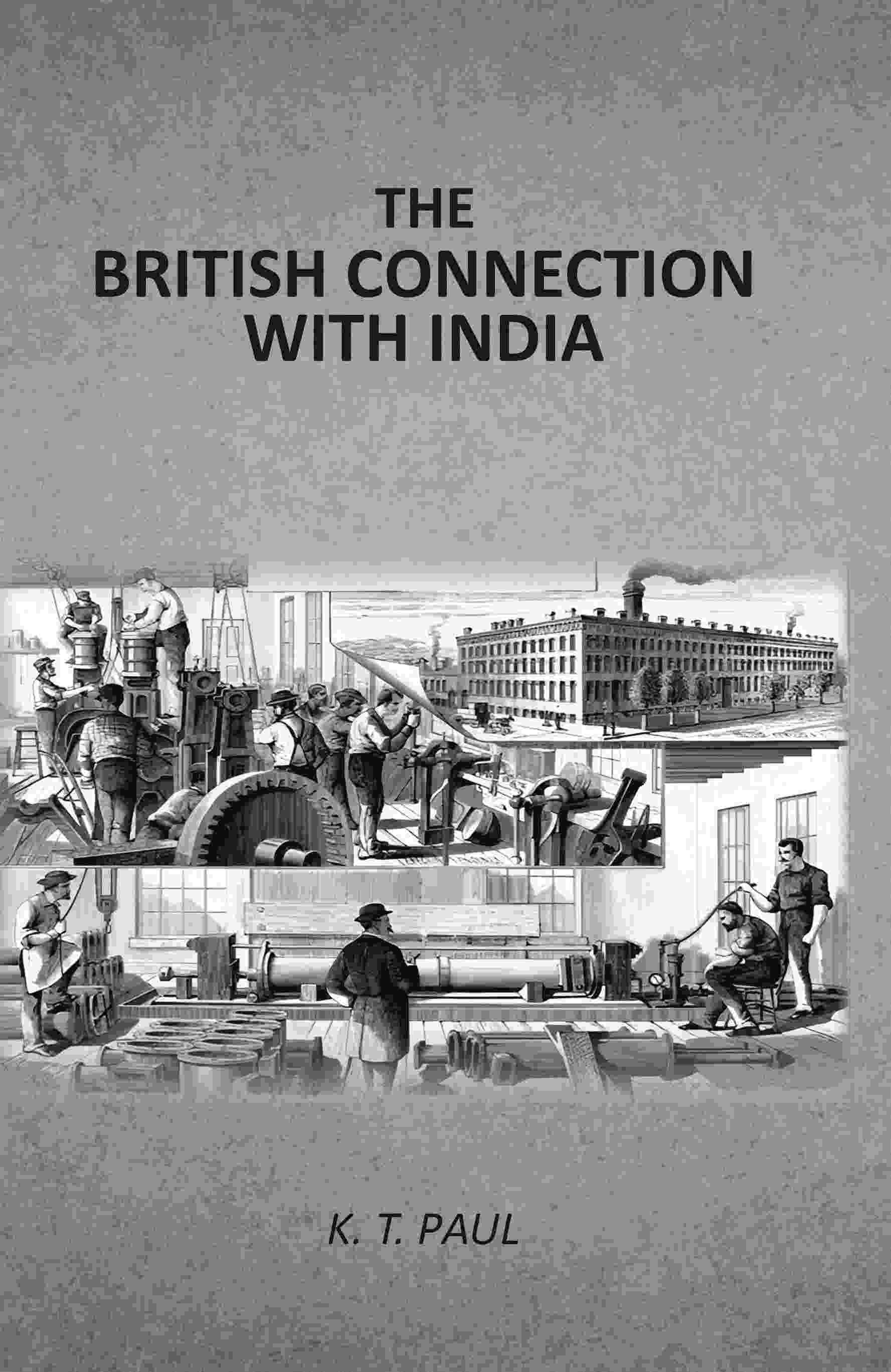 The British Connection With India - Gyan Books  Grab2Buy Gyan Books Grab2Buy