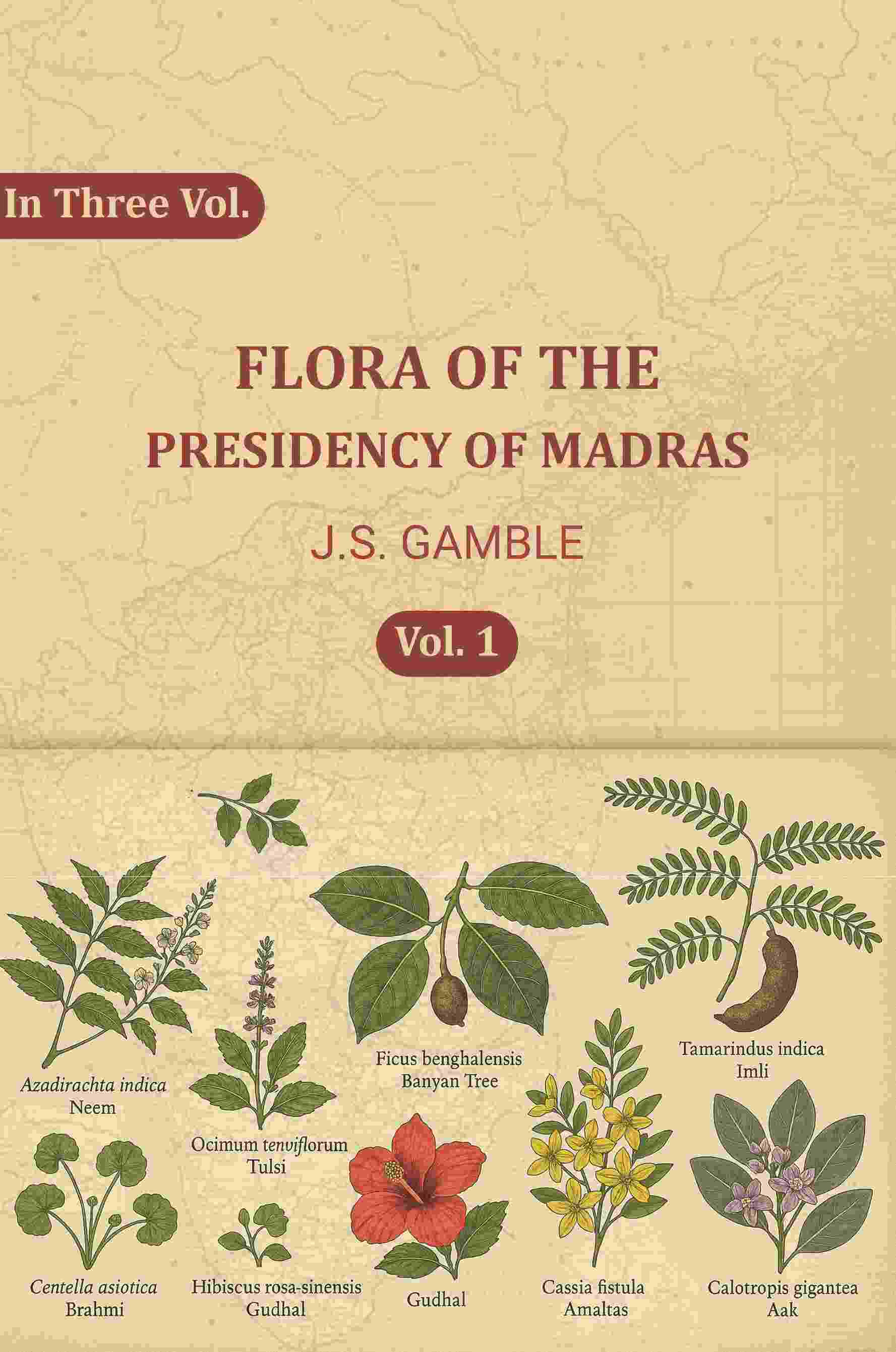 Flora of the Presidency of Madras (1st) - Gyan Books