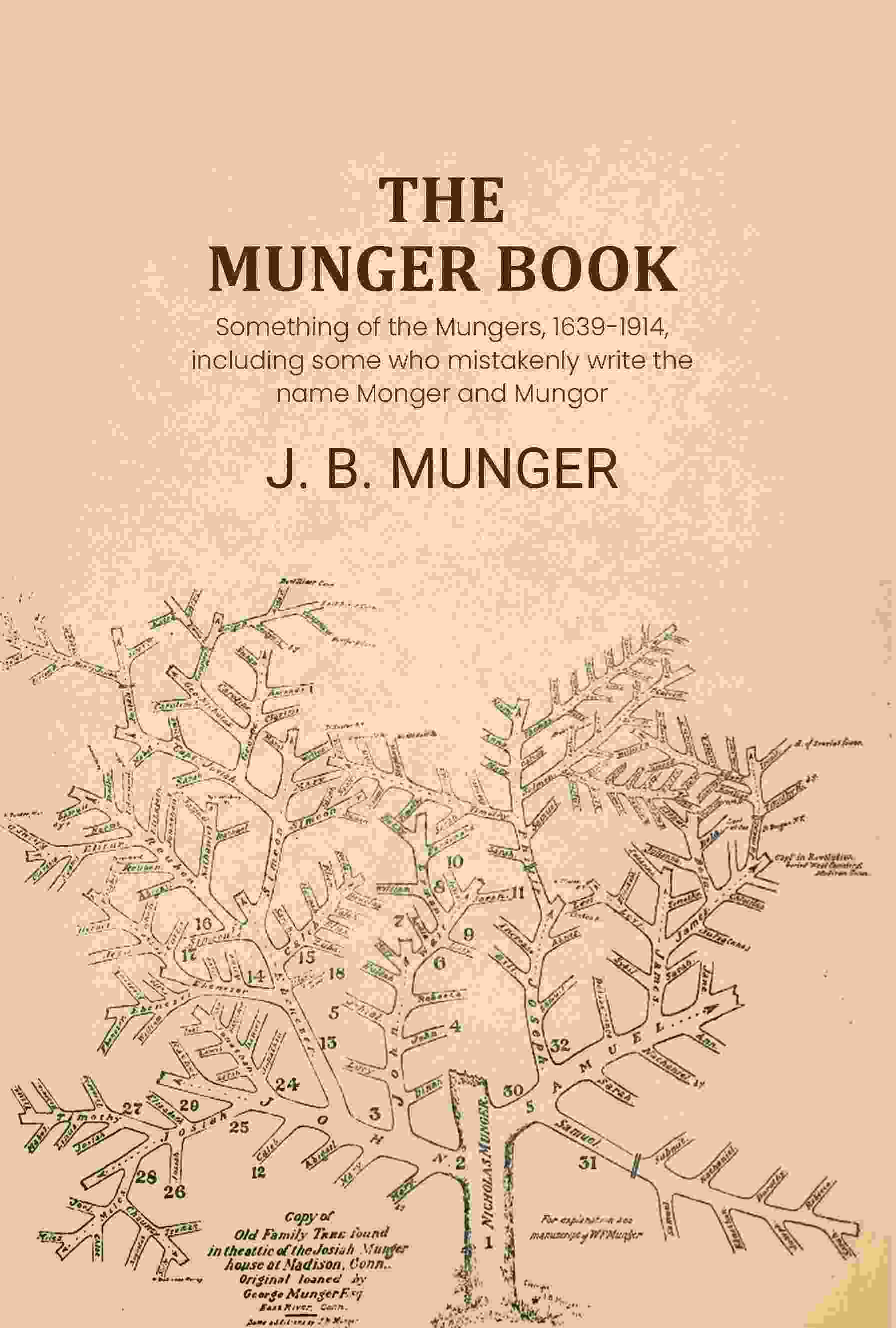 The Munger book: Something of the Mungers, 1639-1914, including some who mistakenly write the name Monger and Mungor - Gyan Books  Grab2Buy Gyan Books Grab2Buy