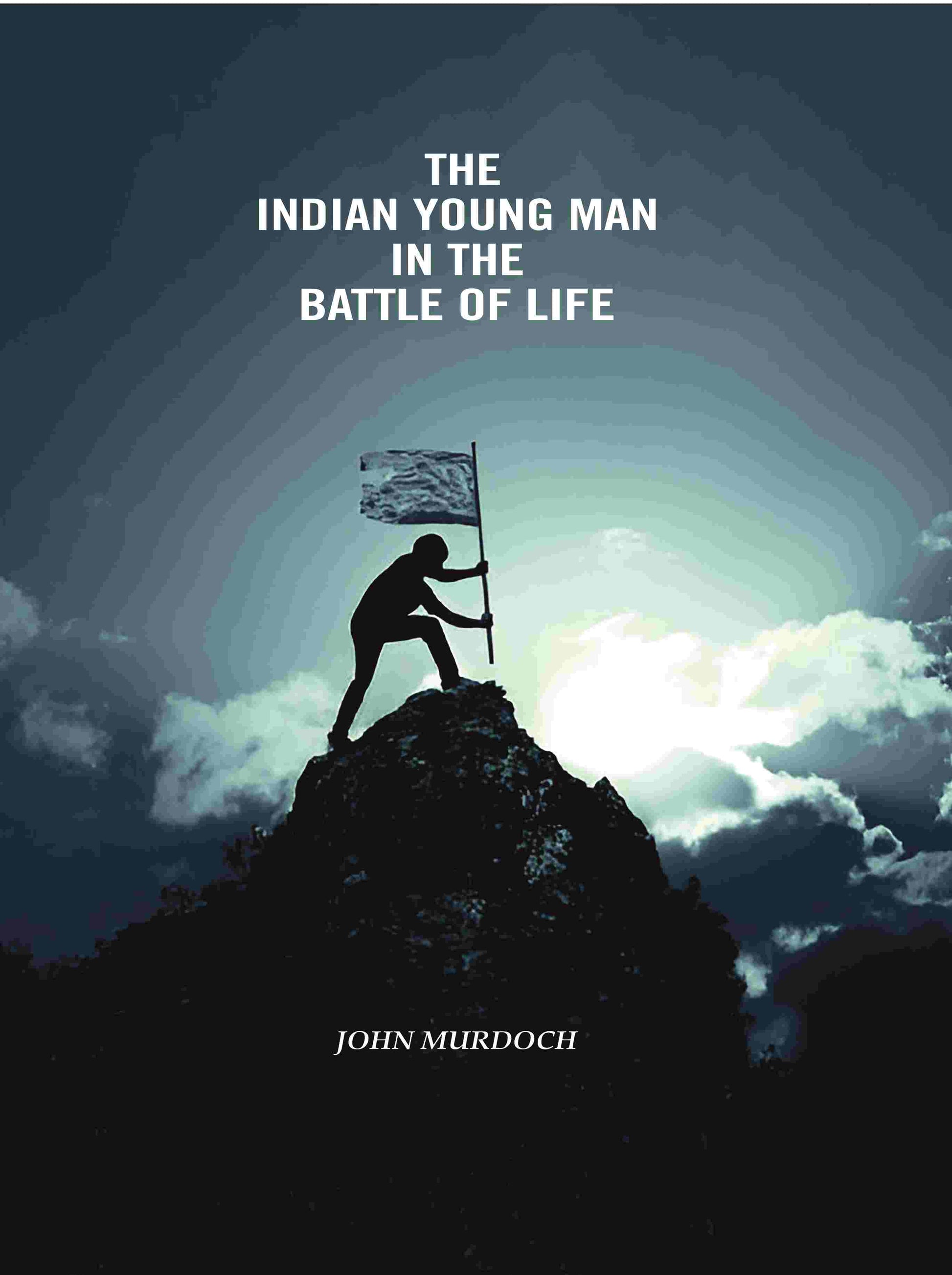 The Indian Young Man In The Battle Of Life - Gyan Books  Grab2Buy Gyan Books Grab2Buy