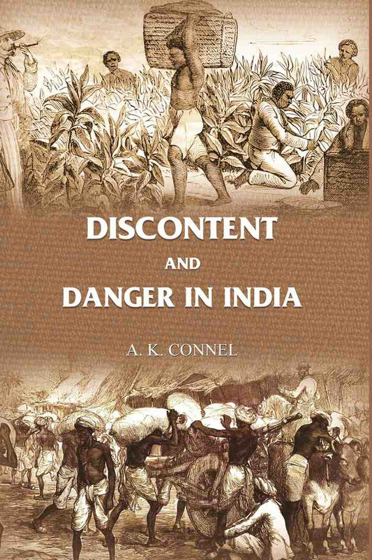 Discontent and Danger in India - Gyan Books