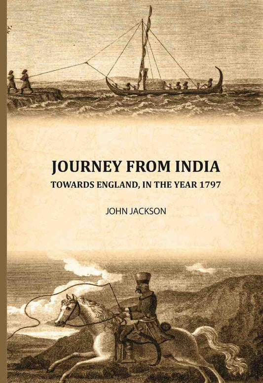 Journey from India: Towards England, in the year 1797 - Gyan Books 