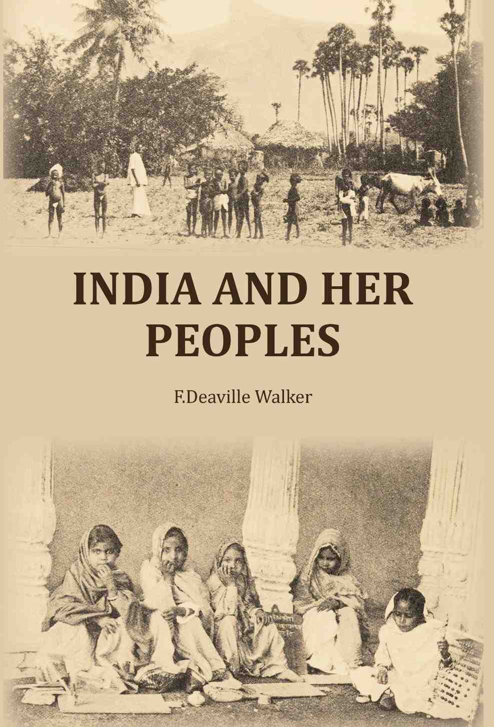 India and her peoples - Gyan Books