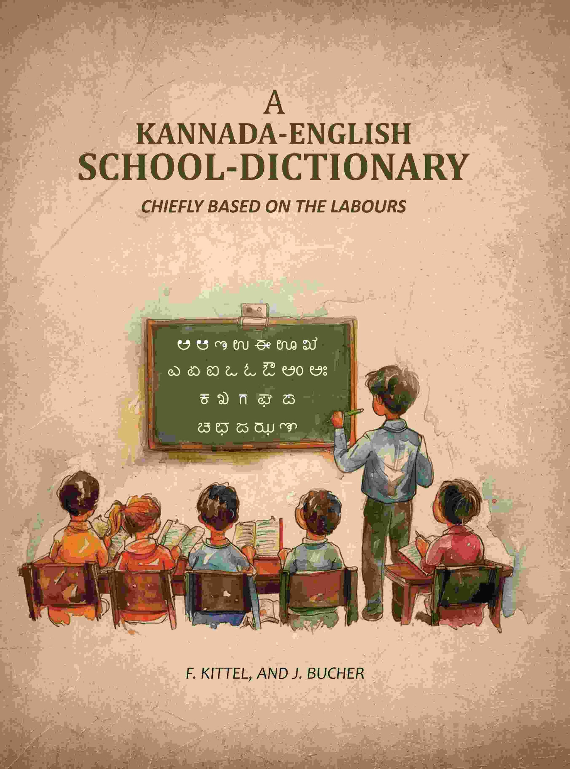 A Kannada-English School-Dictionary: Chiefly Based on the Labours - Gyan Books 