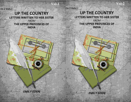 Up The Country: Letters Written To Her Sister From The Upper Provinces Of India (2 Vols. Set) - Gyan Books  Grab2Buy Gyan Books Grab2Buy