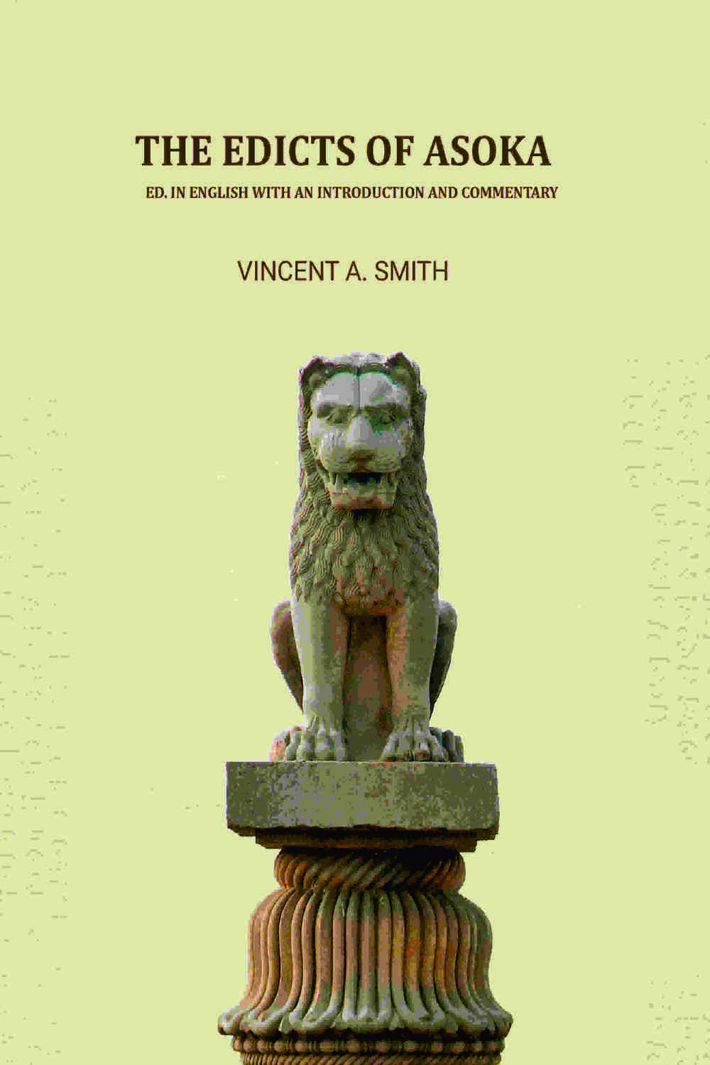 The Edicts of Asoka: Ed. In English With an Introduction and Commentary - Gyan Books  Grab2Buy Gyan Books Grab2Buy