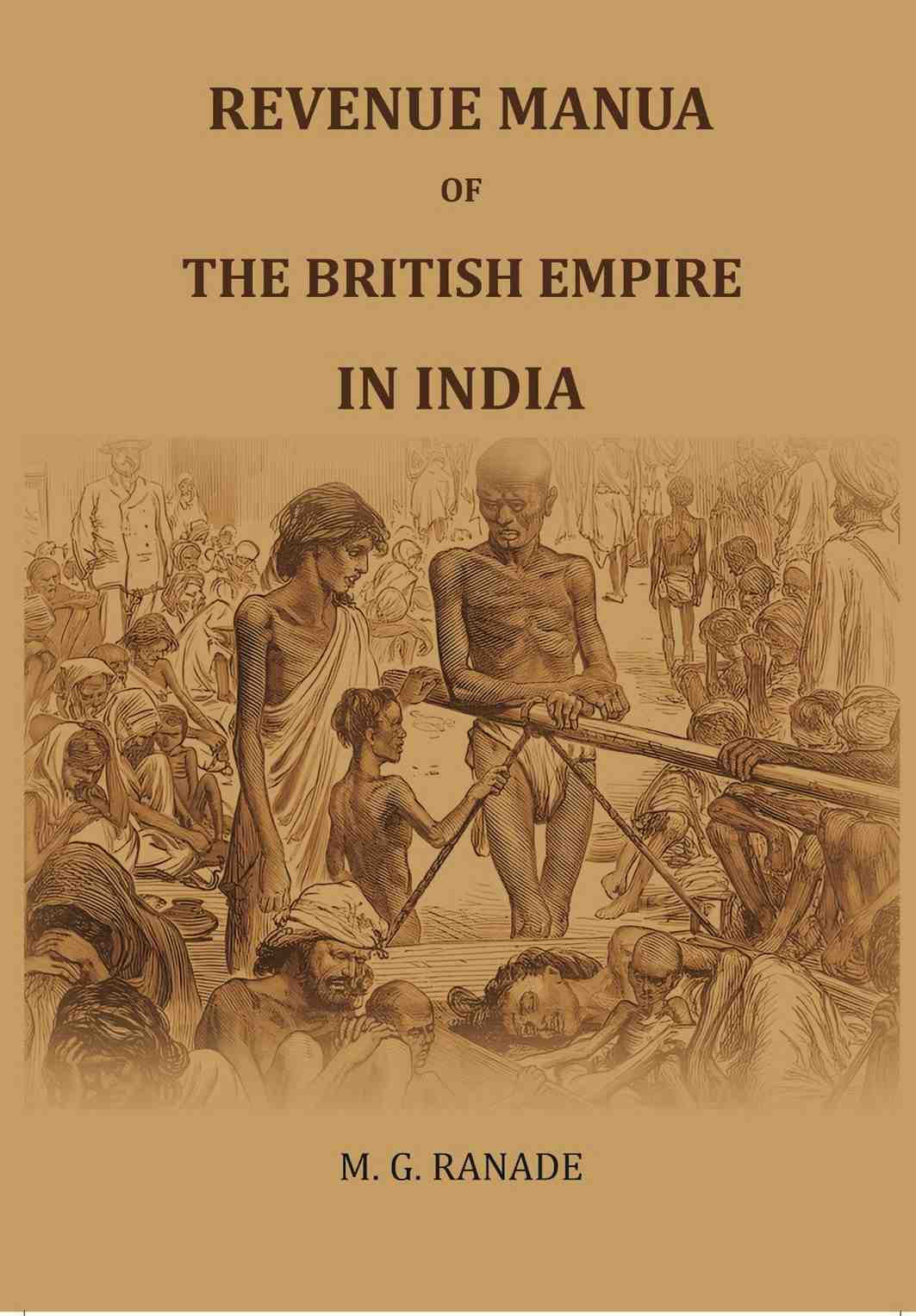 Revenue Manual of the British Empire in India - Gyan Books