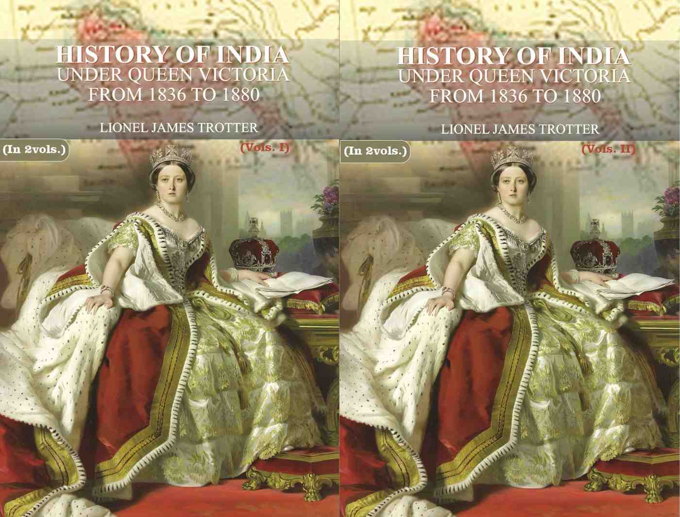 History of India: Under Queen Victoria from 1836 to 1880 (2 Vols. Set) - Gyan Books