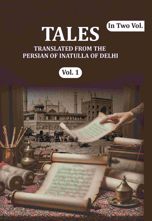 Tales: Translated from the Persian of Inatulla of Delhi (1st) - Gyan Books