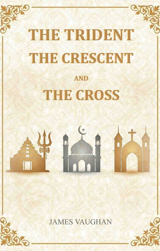 The Trident, The Crescent, And The Cross - Gyan Books  Grab2Buy Gyan Books Grab2Buy