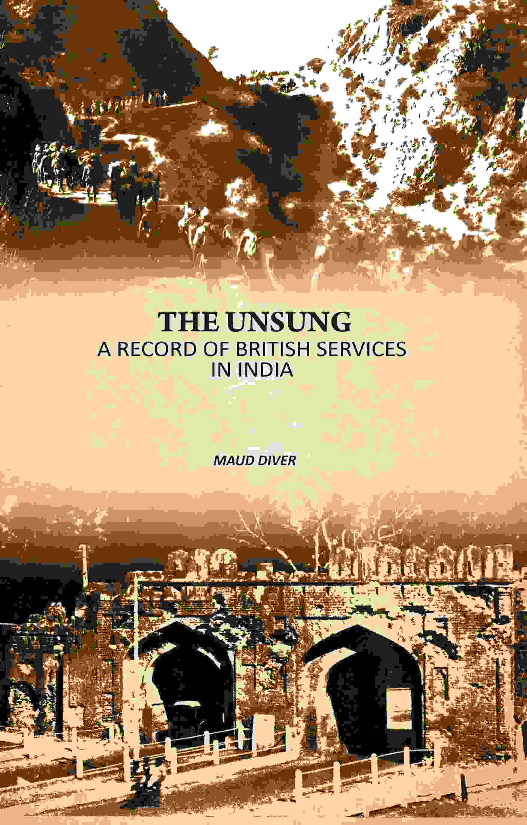 The Unsung: A Record Of British Services In India - Gyan Books  Grab2Buy Gyan Books Grab2Buy