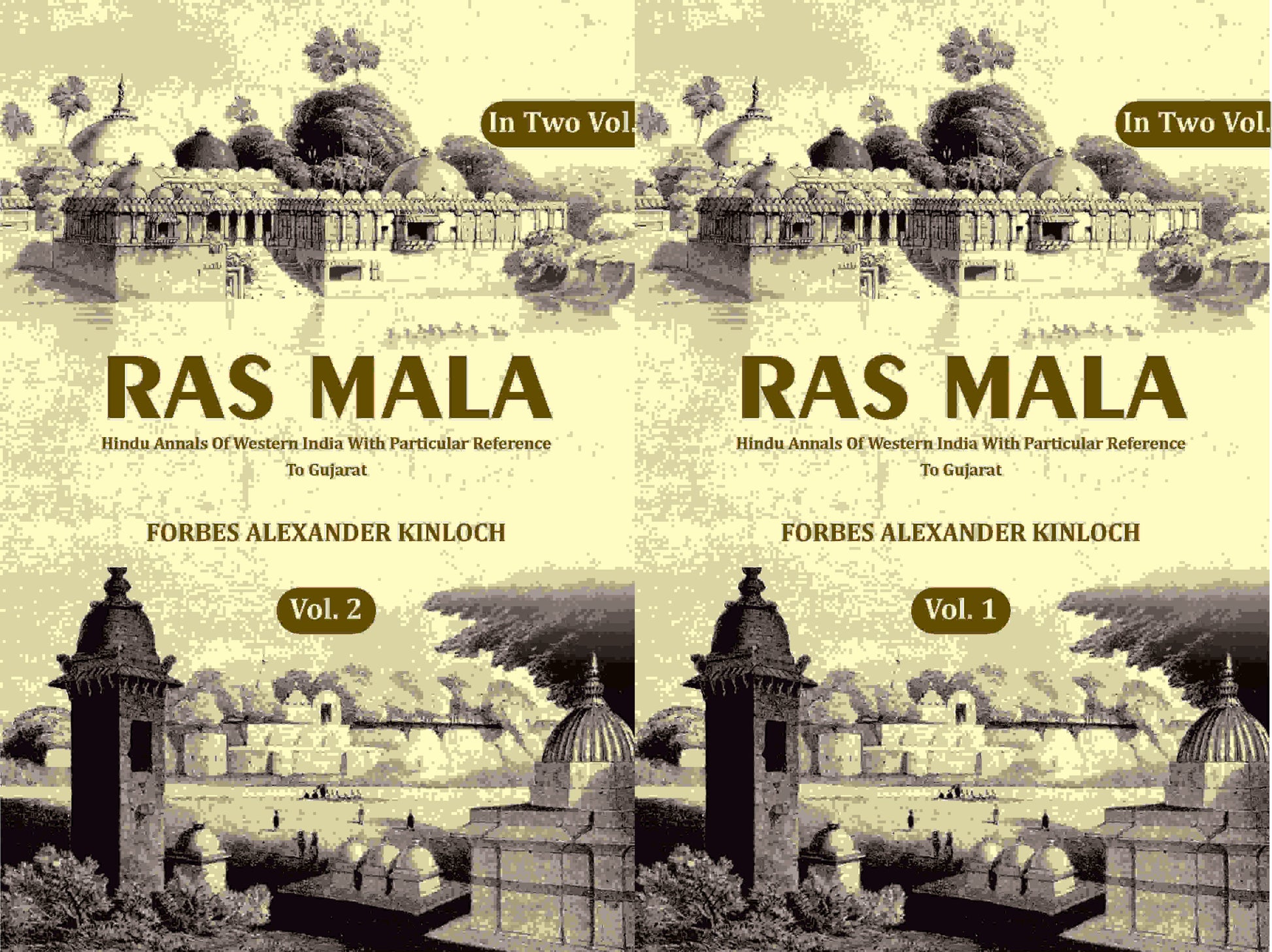 Ras Mala: Hindu Annals Of Western India With Particular Reference To Gujarat (2 Vols. Set) - Gyan Books