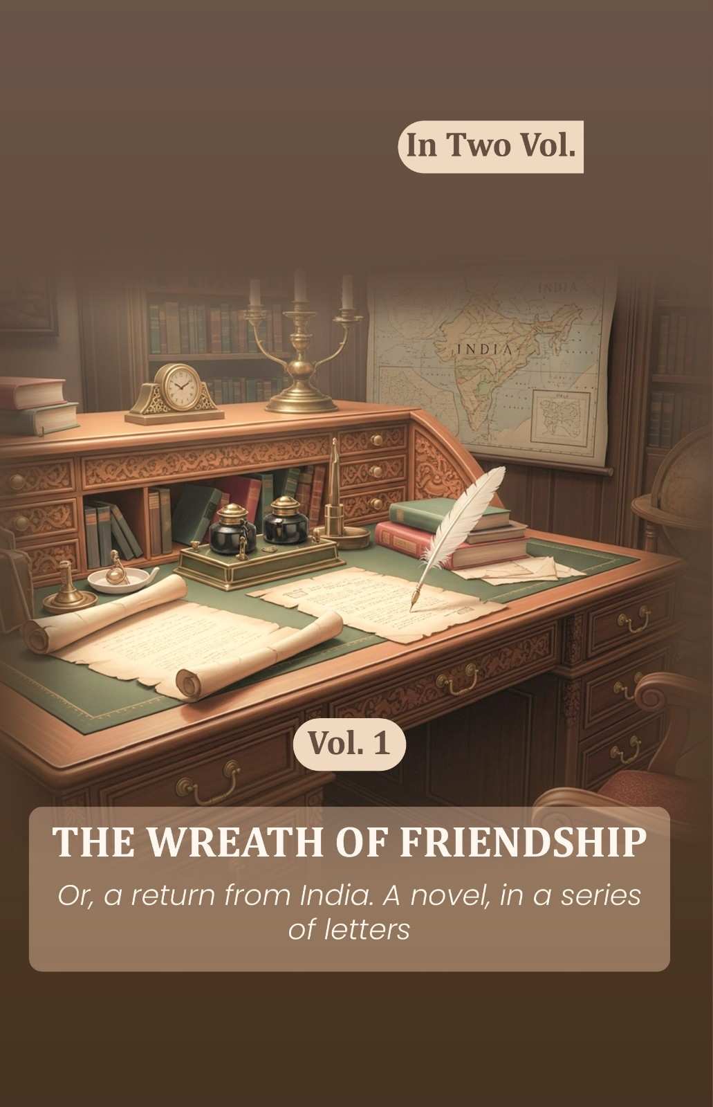 The wreath of friendship: Or, a return from India. A novel, in a series of letters (1st) - Gyan Books  Grab2Buy Gyan Books Grab2Buy