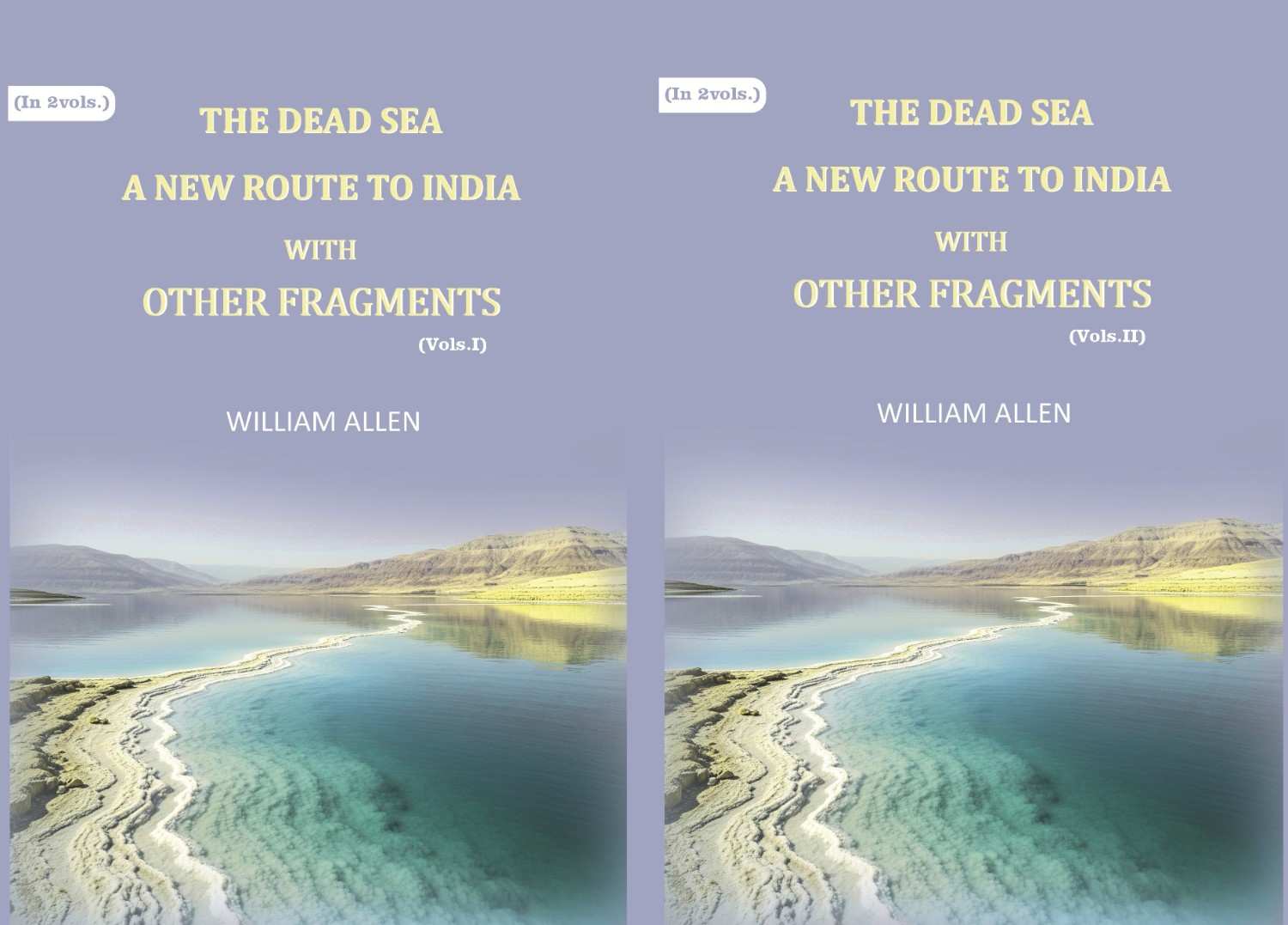 The Dead sea, a new route to India: with other fragments (2 Vols. Set) - Gyan Books  Grab2Buy Gyan Books Grab2Buy