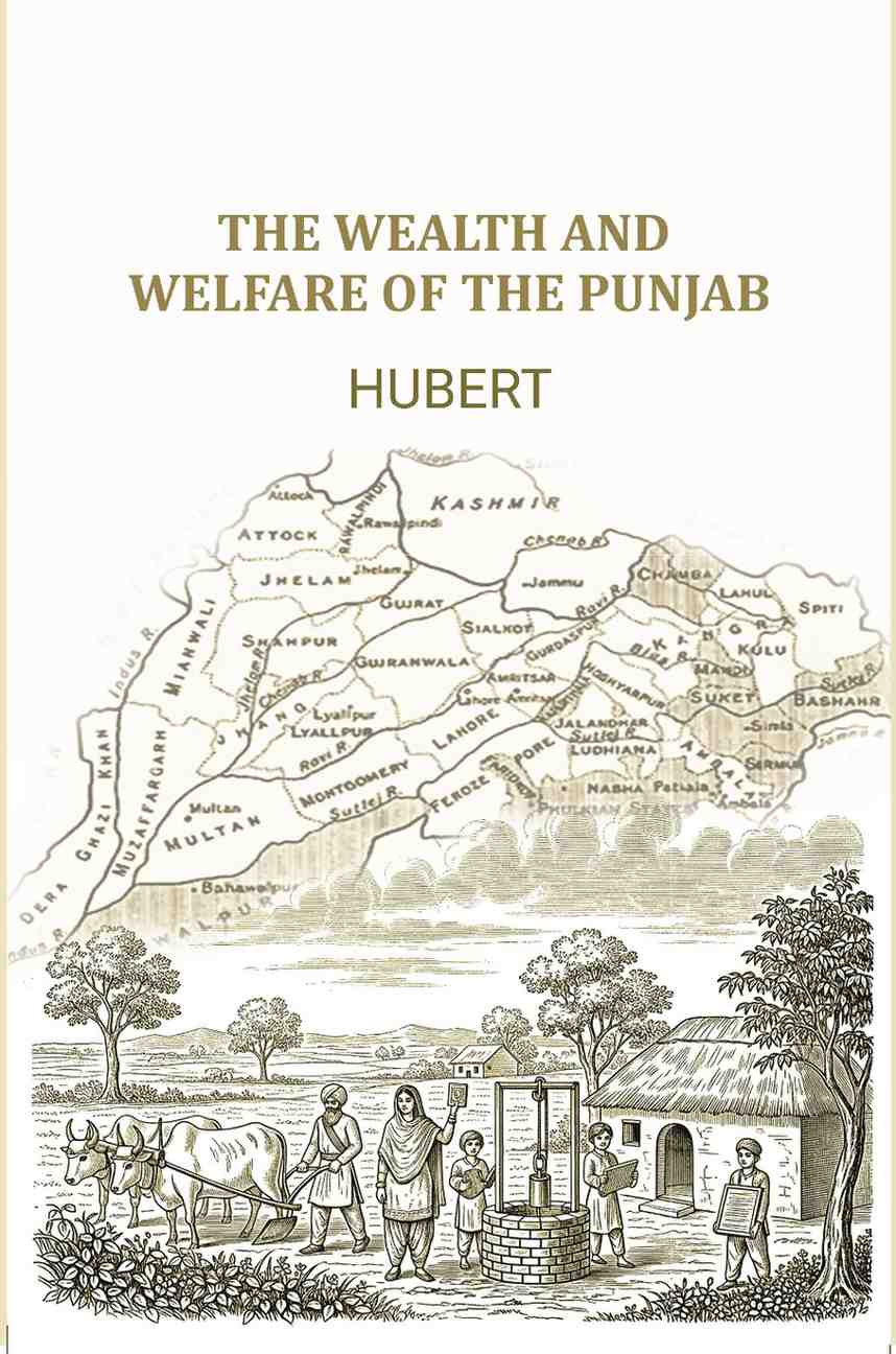 The Wealth and welfare of the Punjab - Gyan Books  Grab2Buy Gyan Books Grab2Buy