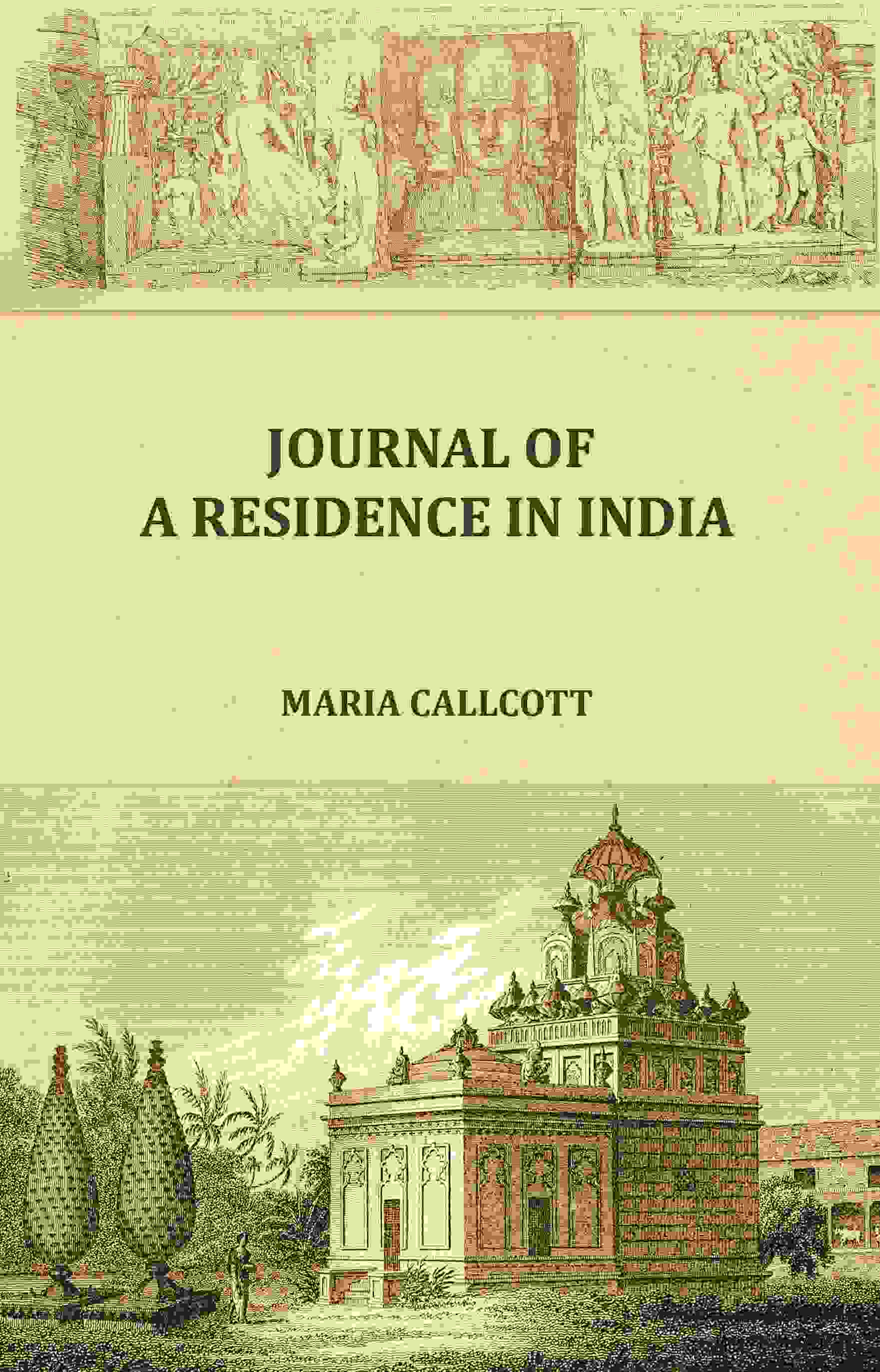 Journal of a residence in India - Gyan Books