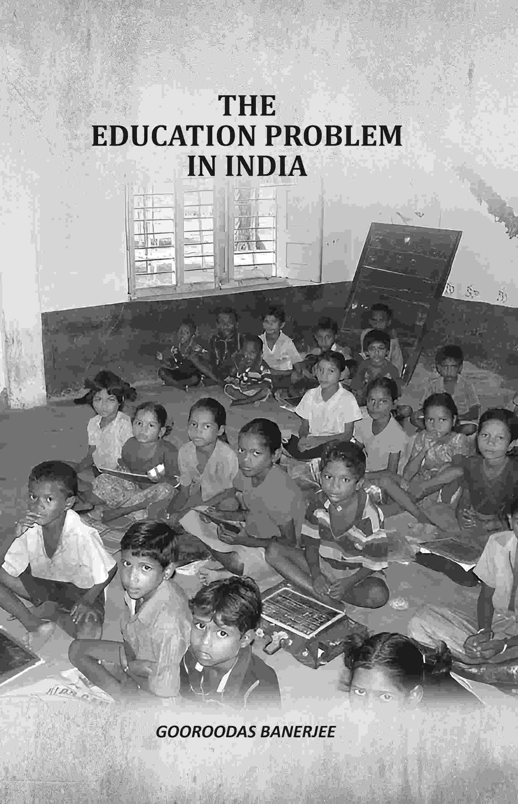The Education Problem In India - Gyan Books  Grab2Buy Gyan Books Grab2Buy