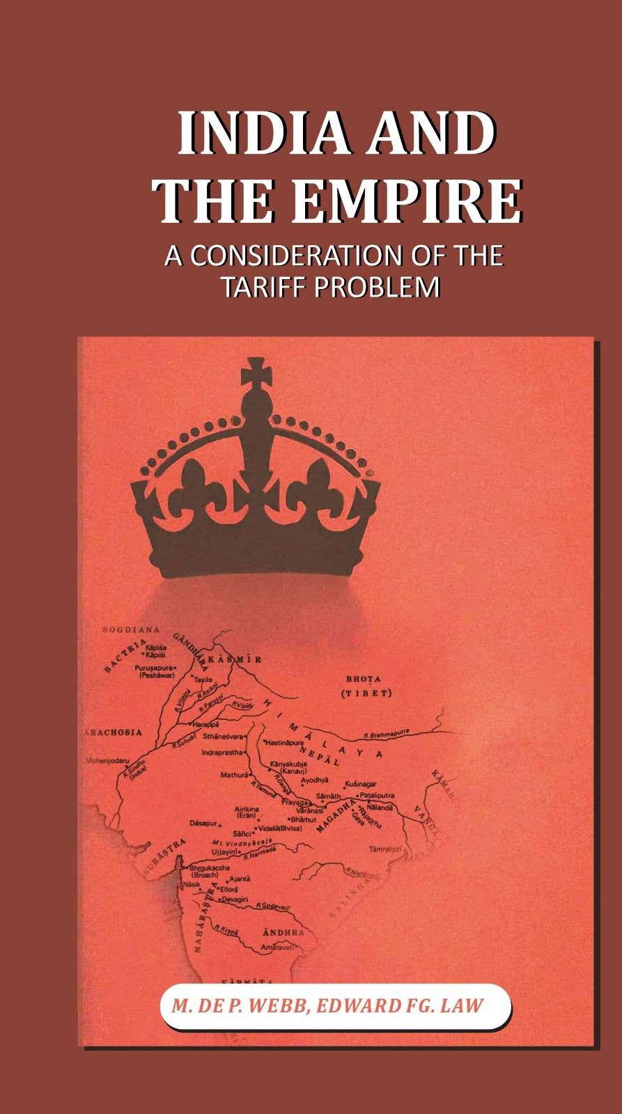 India and the Empire: A Consideration of the Tariff Problem - Gyan Books 