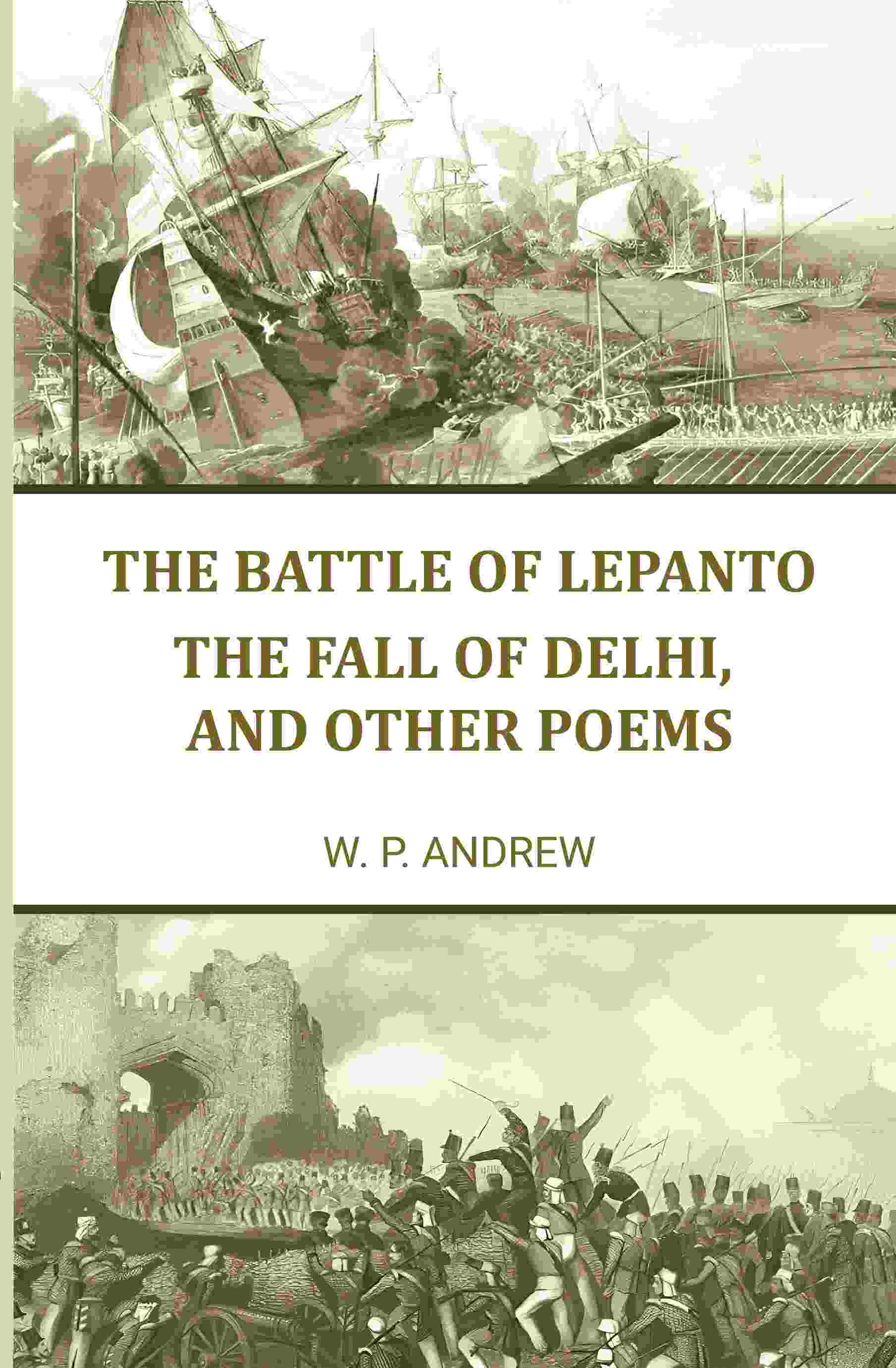 The battle of Lepanto: The fall of Delhi, and other poems - Gyan Books  Grab2Buy Gyan Books Grab2Buy