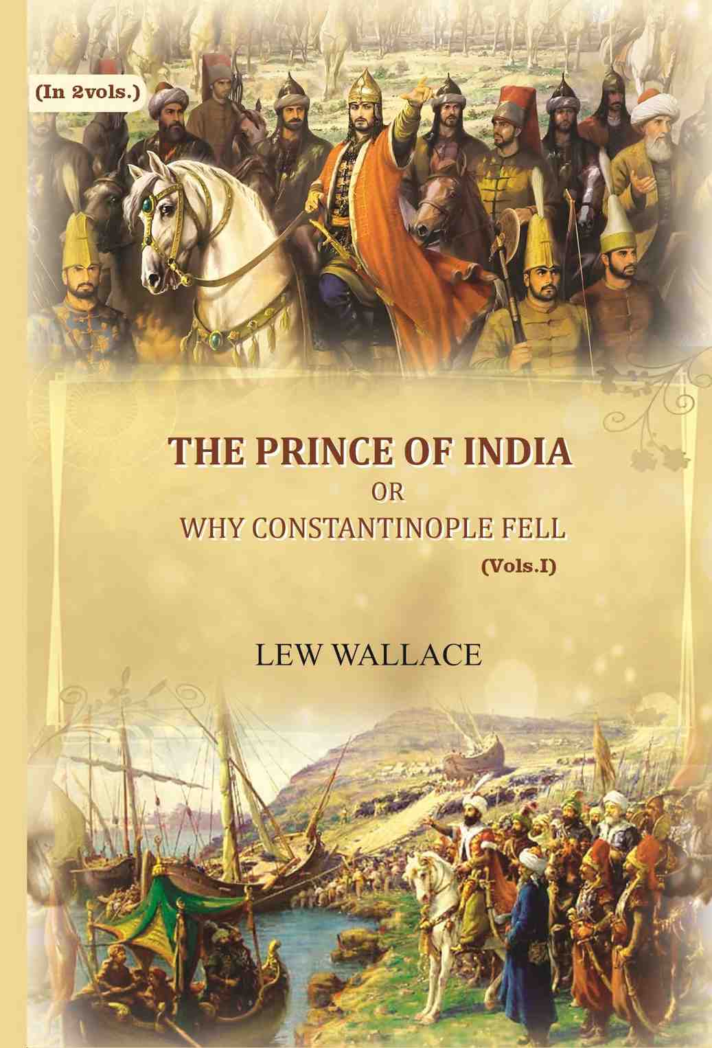 The Prince of India: or why Constantinople fell (1st) - Gyan Books  Grab2Buy Gyan Books Grab2Buy