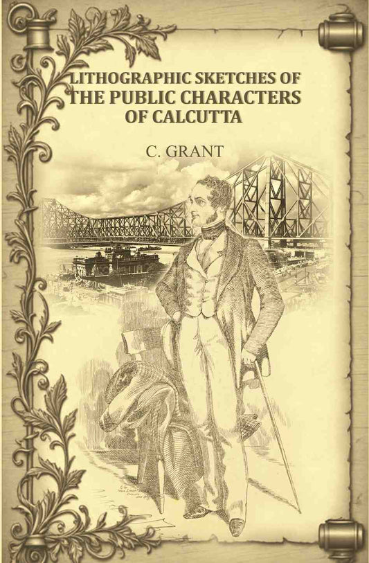 Lithographic Sketches of the Public Characters of Calcutta - Gyan Books