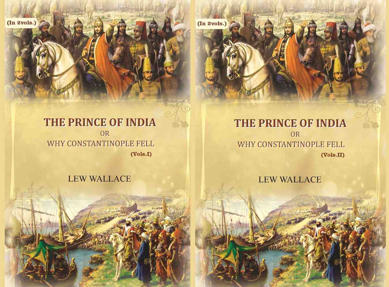 The Prince of India: or why Constantinople fell (2 Vols. Set) - Gyan Books  Grab2Buy Gyan Books Grab2Buy