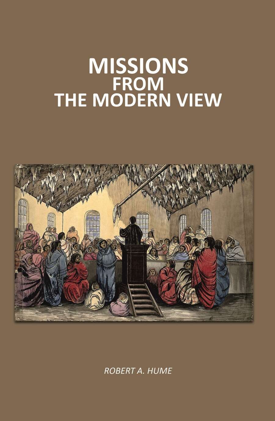 Missions From The Modern View - Gyan Books