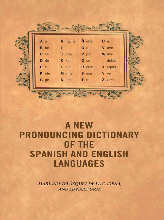 A new pronouncing dictionary of the Spanish and English languages - Gyan Books 