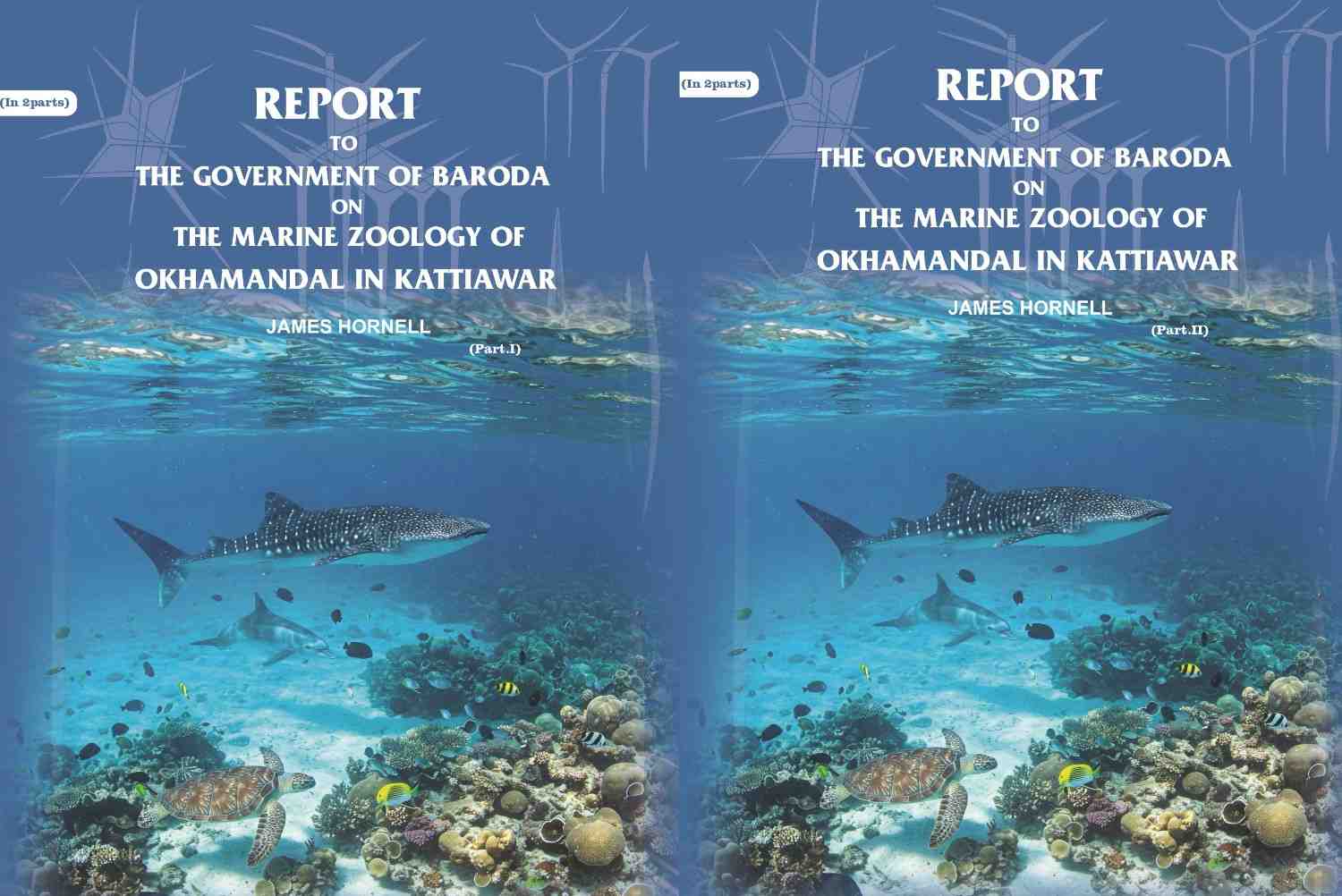 Report to the government of Baroda on the Marine Zoology of Okhamandal in Kattiawar (2 Parts Set) - Gyan Books