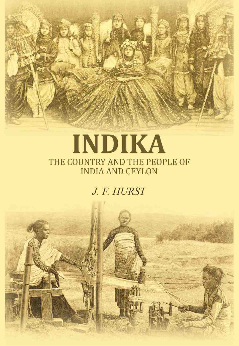 Indika: The country and the people of India and Ceylon - Gyan Books