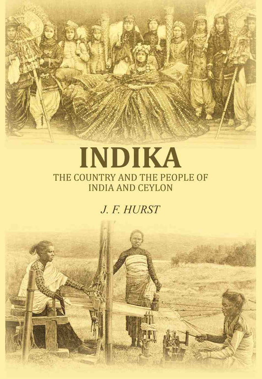 Indika: The country and the people of India and Ceylon - Gyan Books
